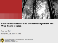 Föderiertes Geräte- und Dienstmanagement mit Web-Technologien Föderiertes Geräte- und Dienstmanagement mit Web-Technologien