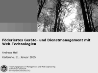 Föderiertes Geräte- und Dienstmanagement mit Web-Technologien Föderiertes Geräte- und Dienstmanagement mit Web-Technologien